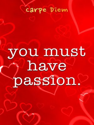 cover image of You Must Have Passion